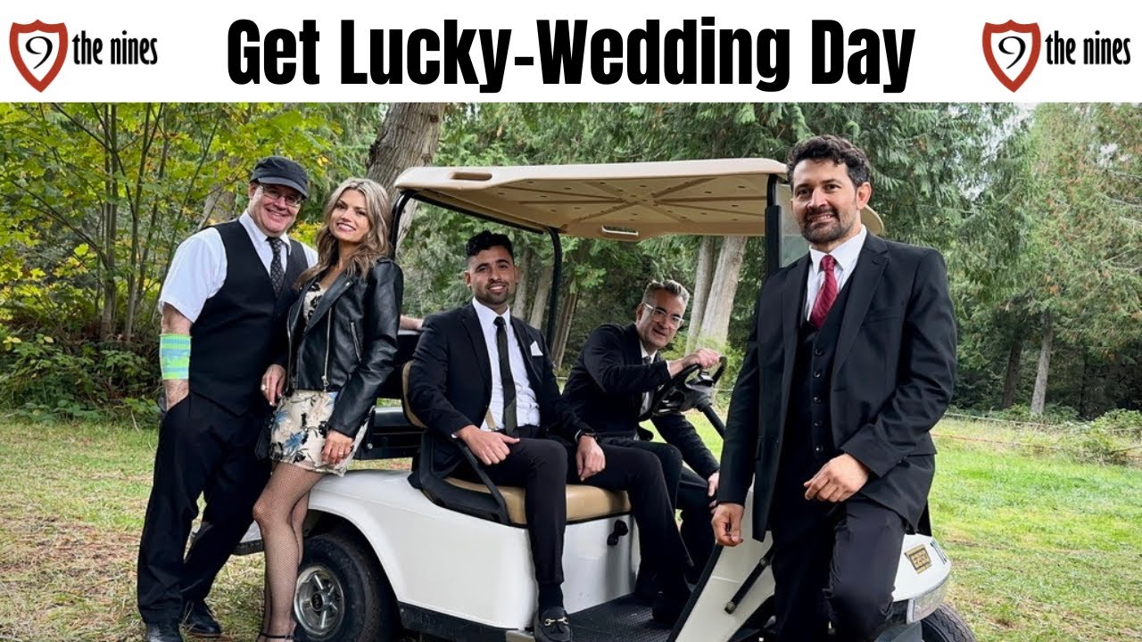 Get Lucky - Wedding Day Version - Daft Punk - The Nines 2025