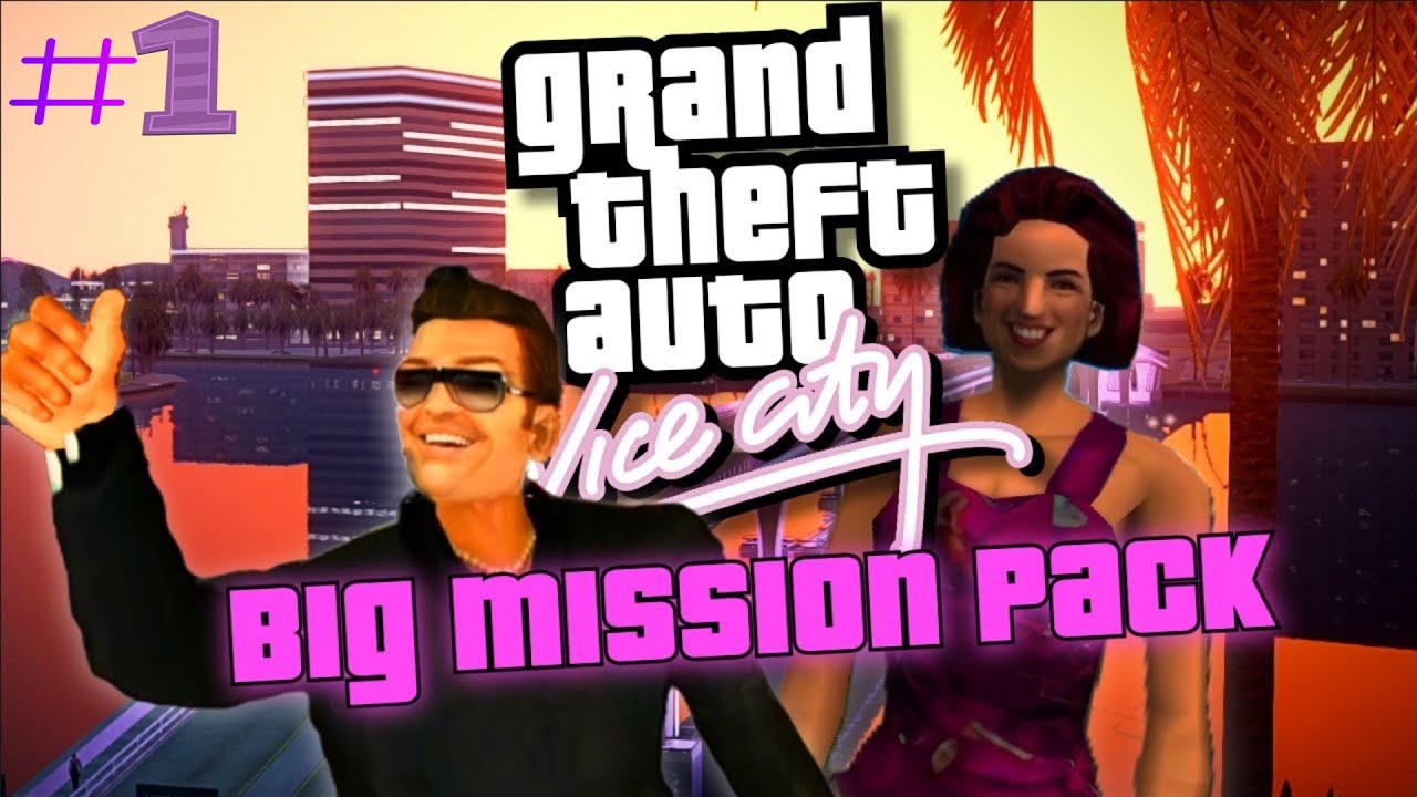 GTA Vice City BIG MISSION PACK Végigjátszás/ #1 /
