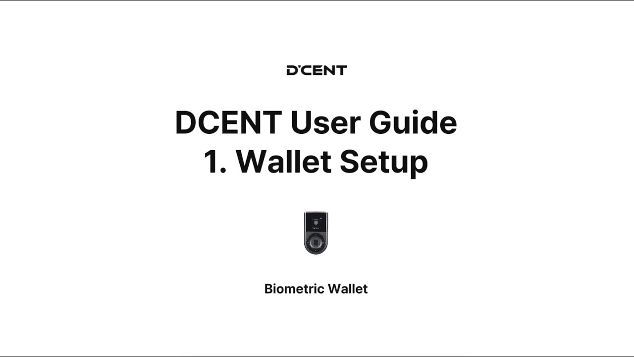 D'CENT Biometric Wallet User Guide | Wallet Setup