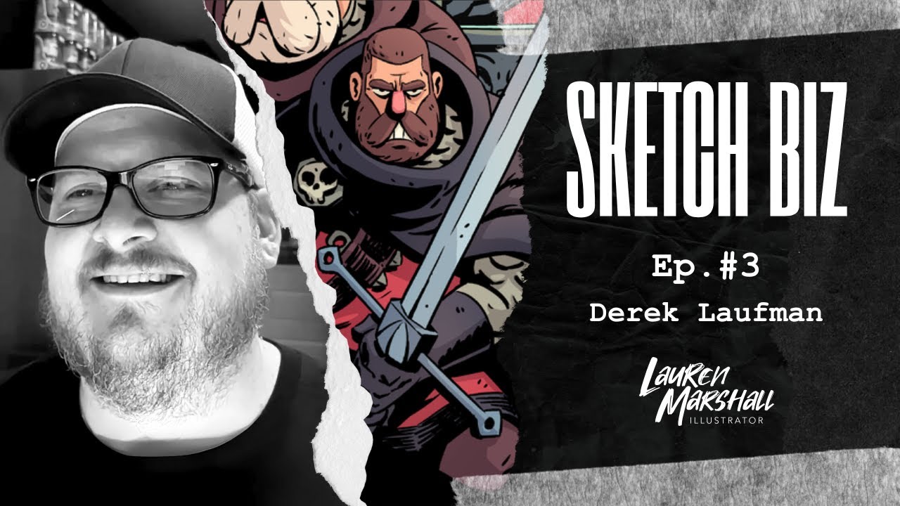 Sketch Biz - Ep 3 - Derek Laufman