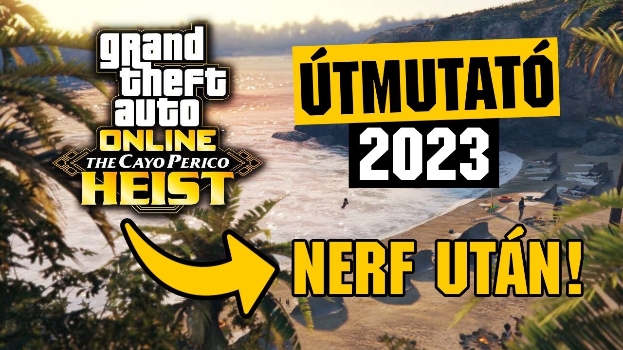 LEGÚJABB CAYO PERICO ÚTMUTATÓ🔥 - NERF UTÁN - ELITE & SOLO! (1.500.000$) | GTA Online