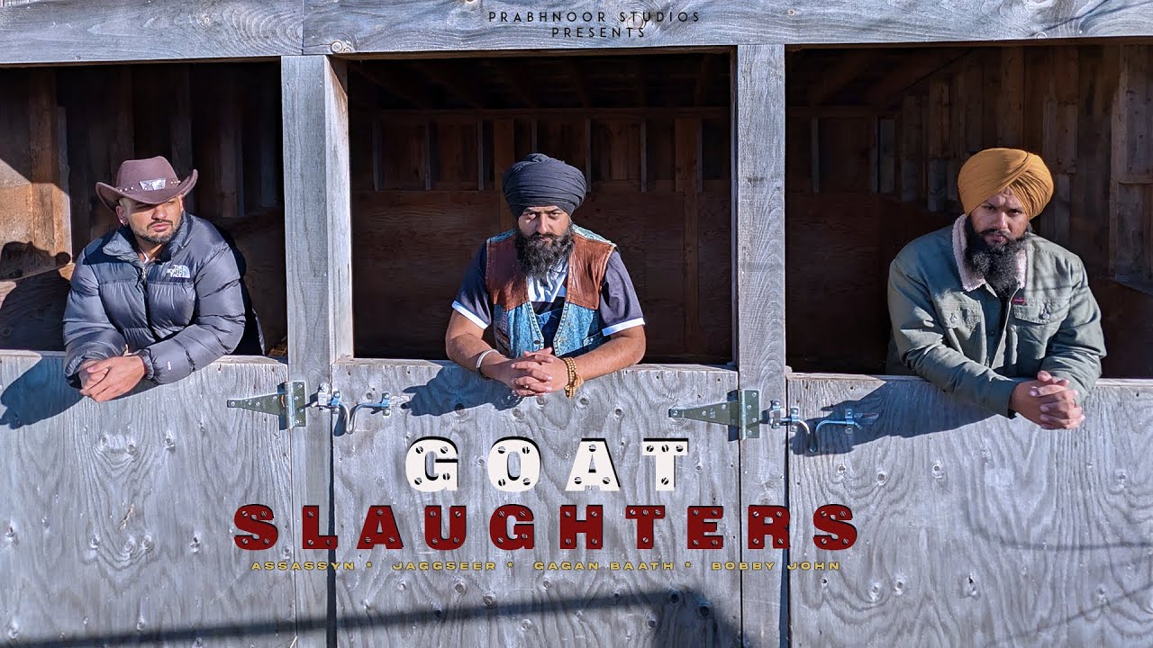 GOAT SLAUGHTERS | Assassyn x Gagan Batth x Jaggseer x Bobby John | New Punjabi Country Song 2026