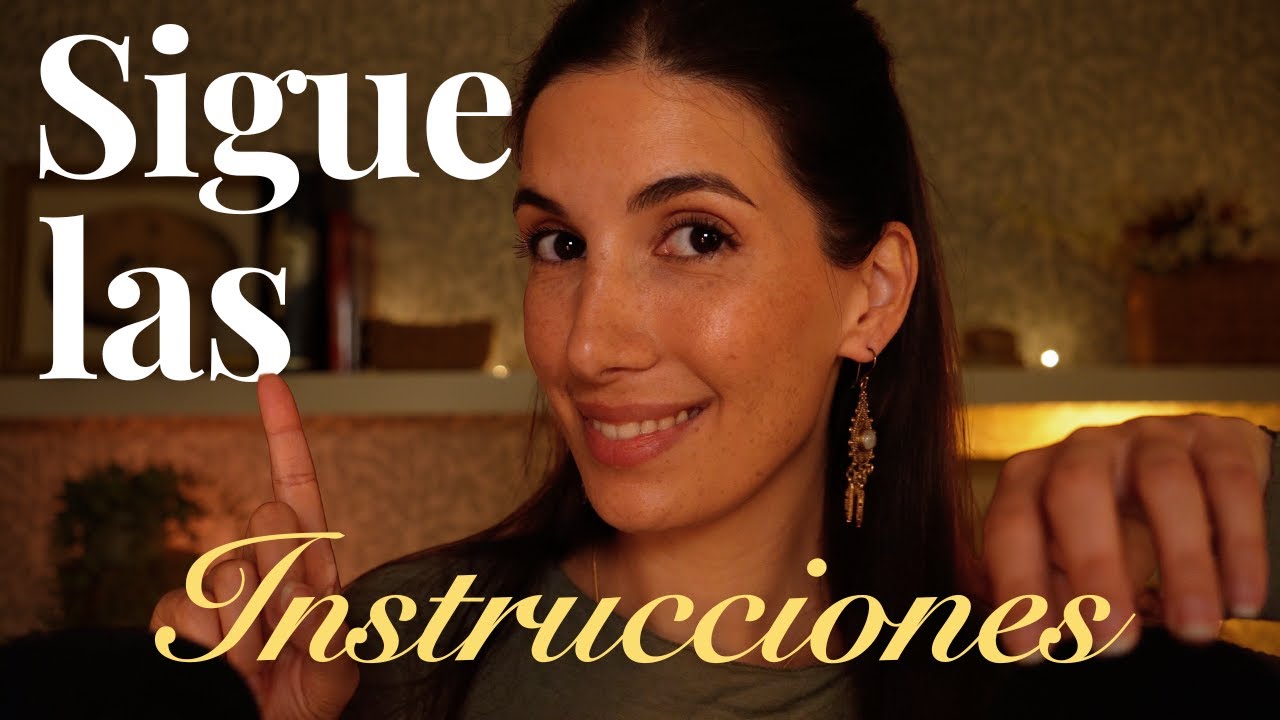 ASMR Sigue Mis Instrucciones Para Dormir 😴 Relajación Profunda