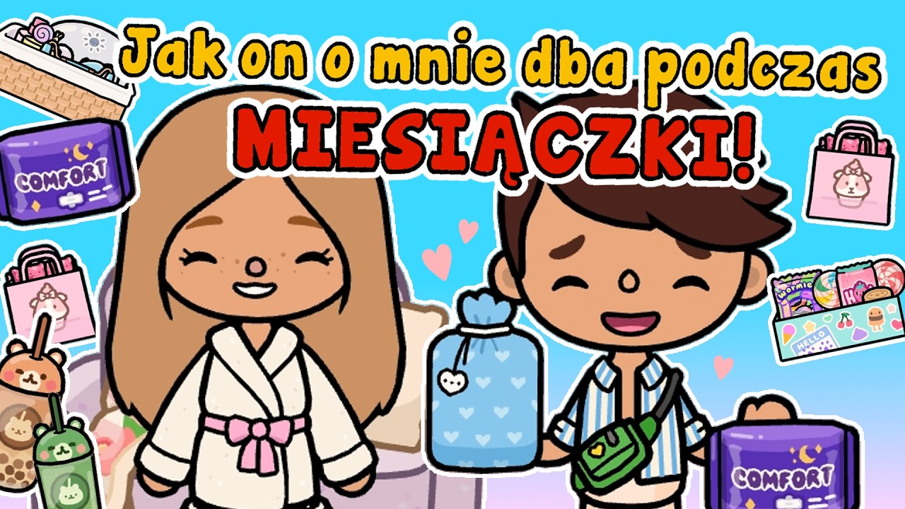 M&Oacute;J CHŁOPAK DBA O MNIE PODCZAS MIESIĄCZKI 🥺 TOCA BOCA 🩸 TOPIK I TOPCIA
