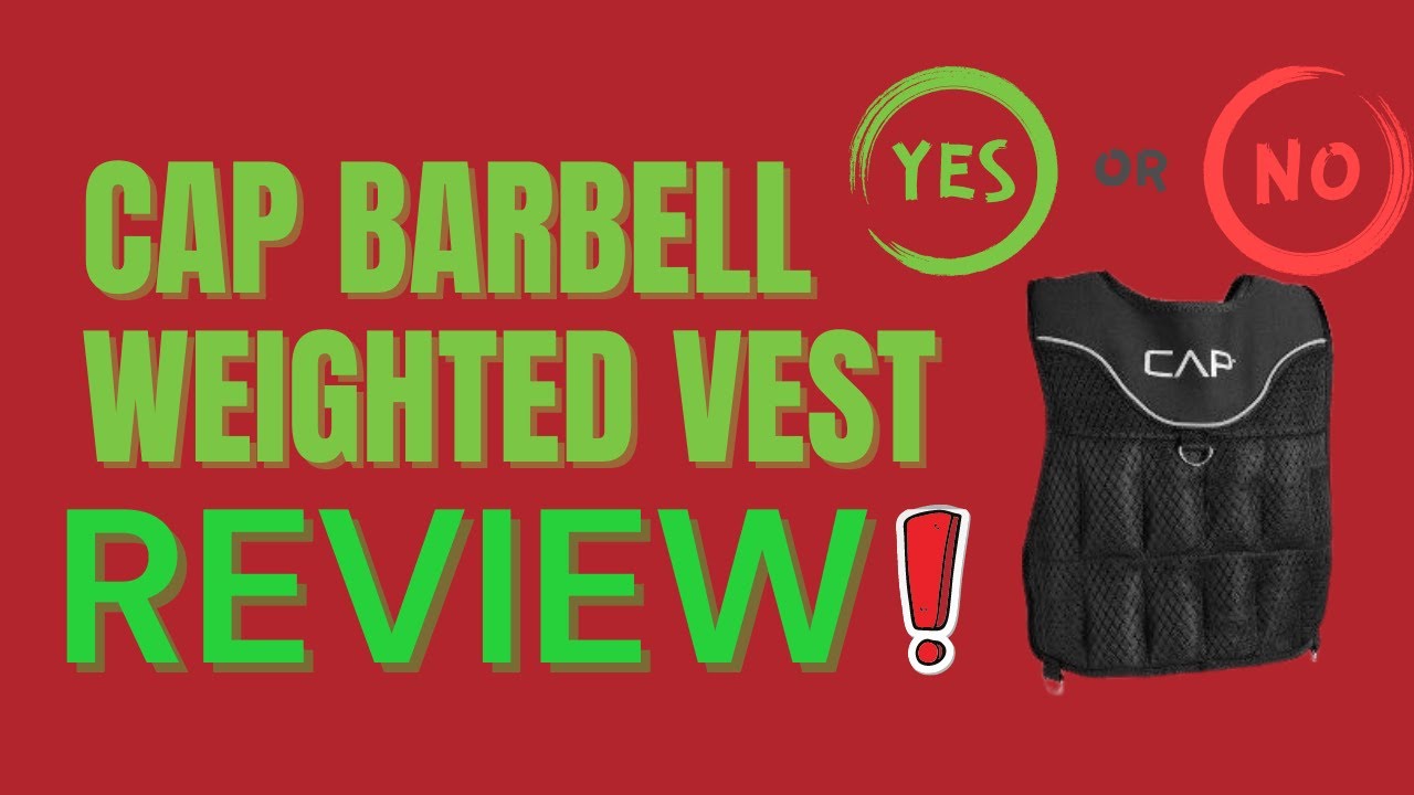 Cap Barbell Weighted Vest Review: Is it Worth your money?!
