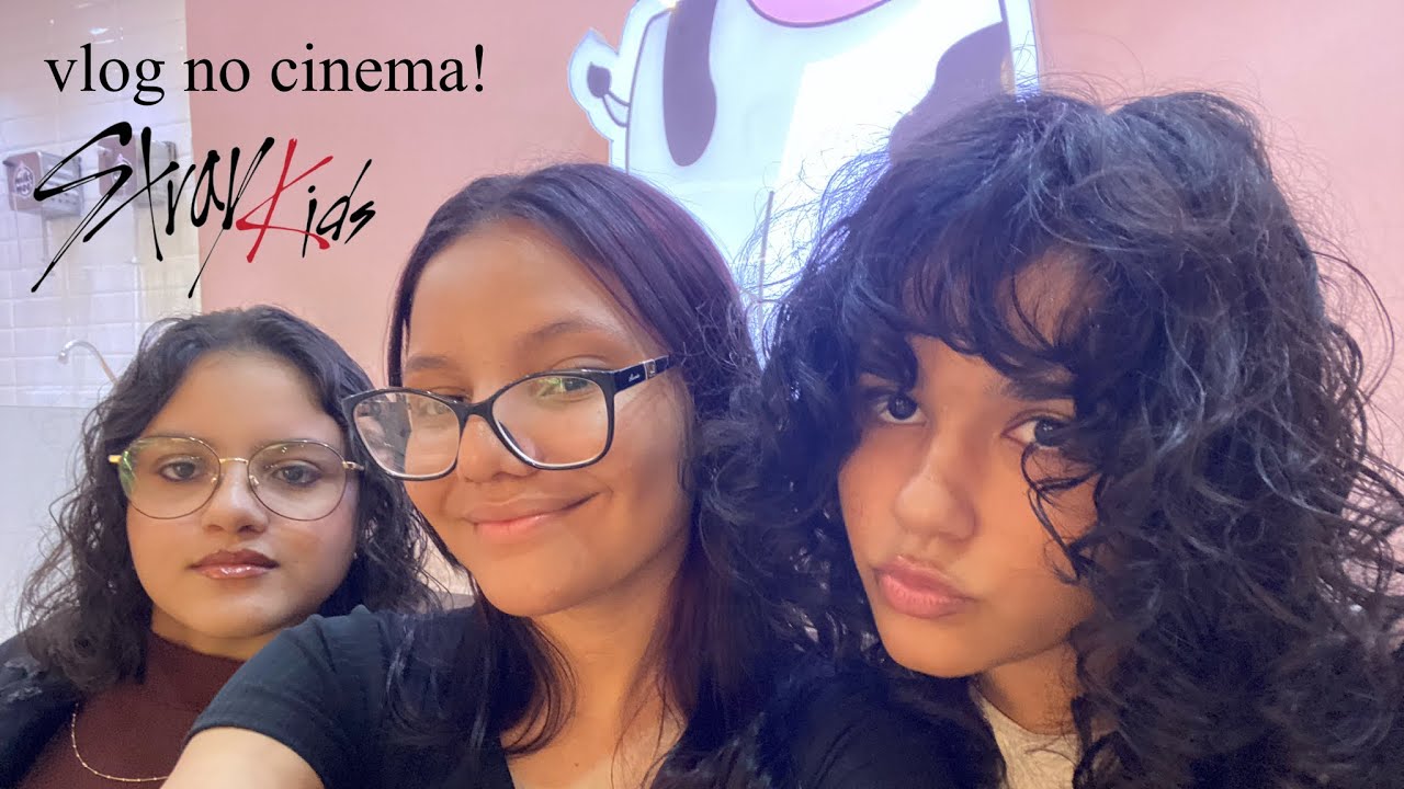 Vlog no cinema com minhas amigas. | Fomos ver o filme do Stray Kids. 