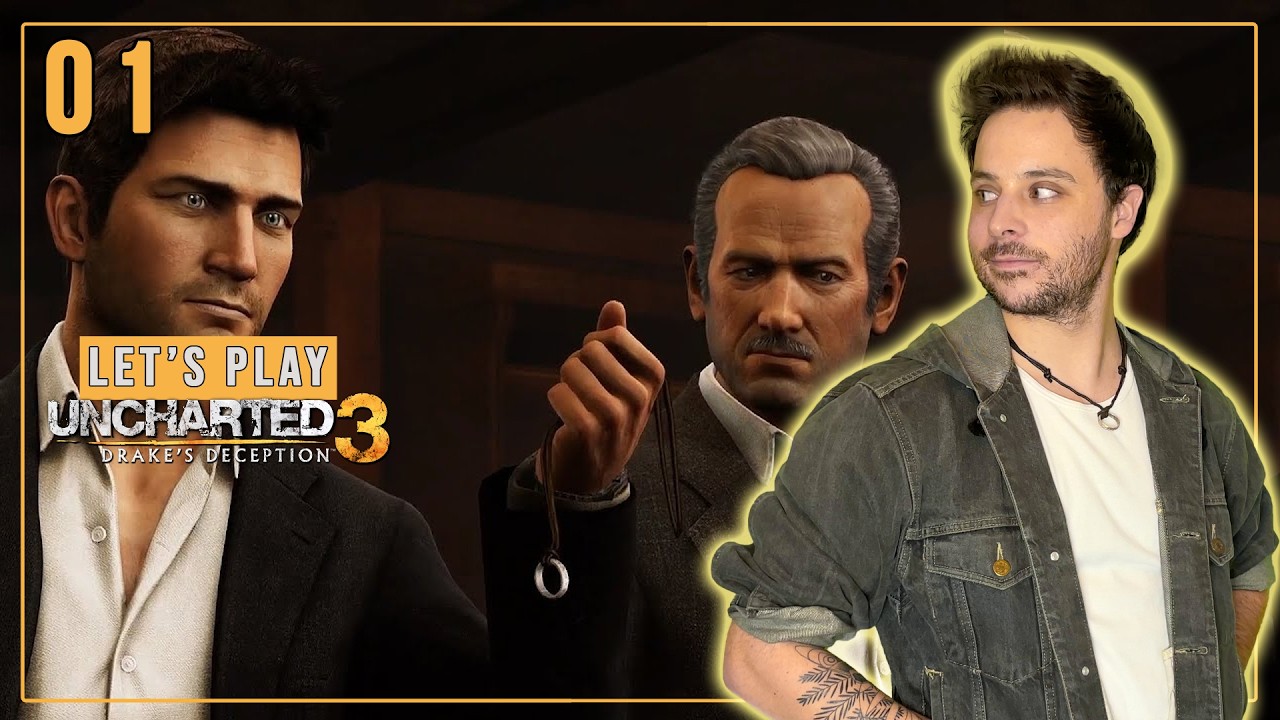 UNCHARTED 3 : L'ILLUSION DE DRAKE - LET'S PLAY - PART.01 (REPLAY TWITCH)