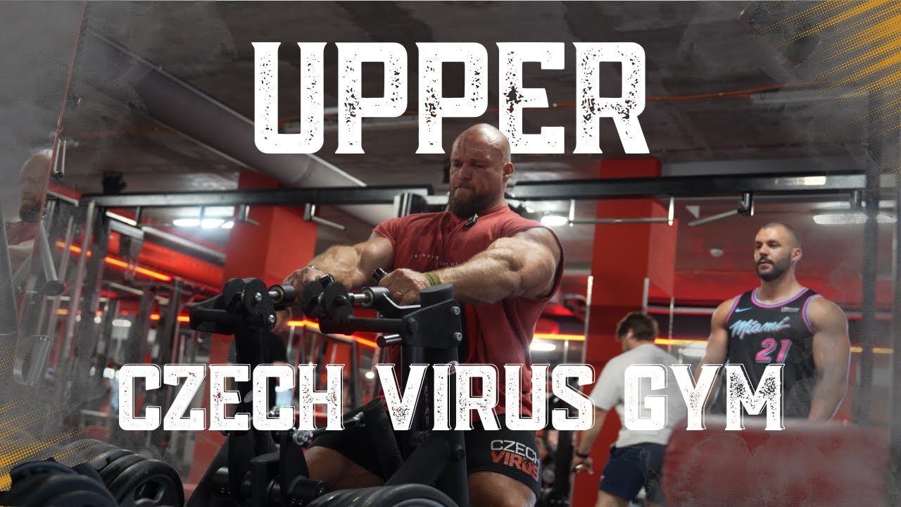 Trénink UPPER with Bigboss| Czech Virus Gym | 9w out EVLS25