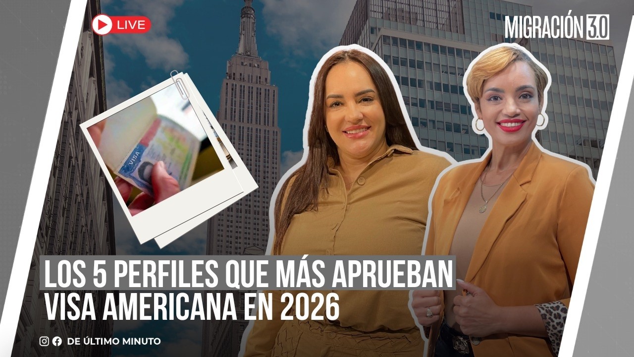 🔴EN VIVO: LOS 5 PERFILES QUE MAS APRUEBAN VISA AMERICANA EN RD - MIGRACION 3.0