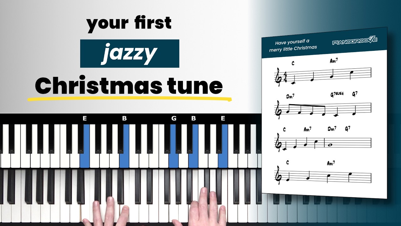 Easy Jazz Piano: Have Yourself a Merry Little Christmas — Step-by-Step Holiday Tutorial