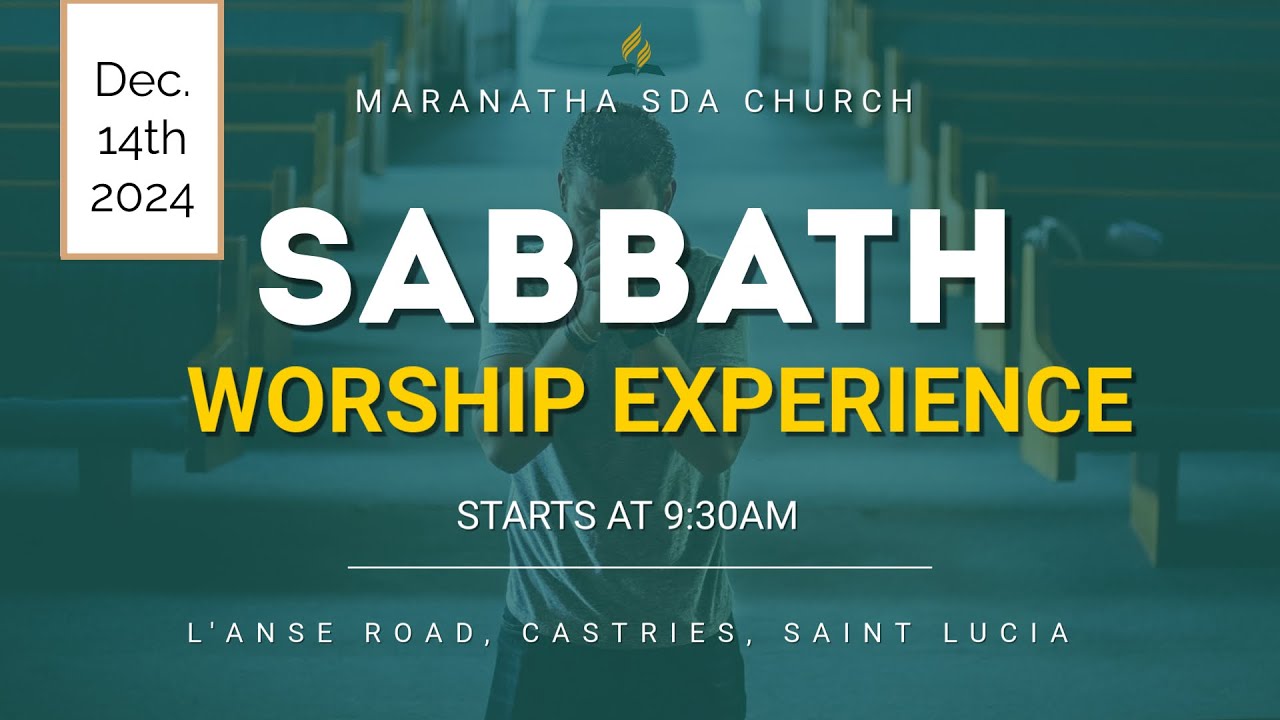 Maranatha Seventh-day Adventist Church || Sabbath Church Service || 14.12.2024