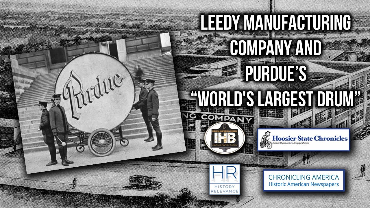 Leedy Manufacturing Company and Purdue&rsquo;s &ldquo;World's Largest Drum&rdquo;