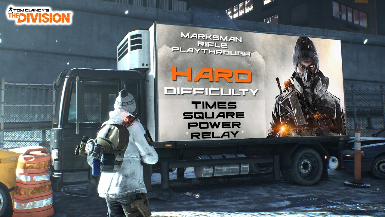 THE DIVISION | 08 Times Square Power Relay | Marksman Rifle only + Hard Difficulty