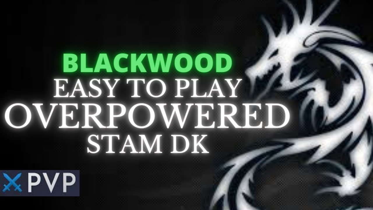 ESO BLACKWOOD OP STAM DK BUILD! - PvP