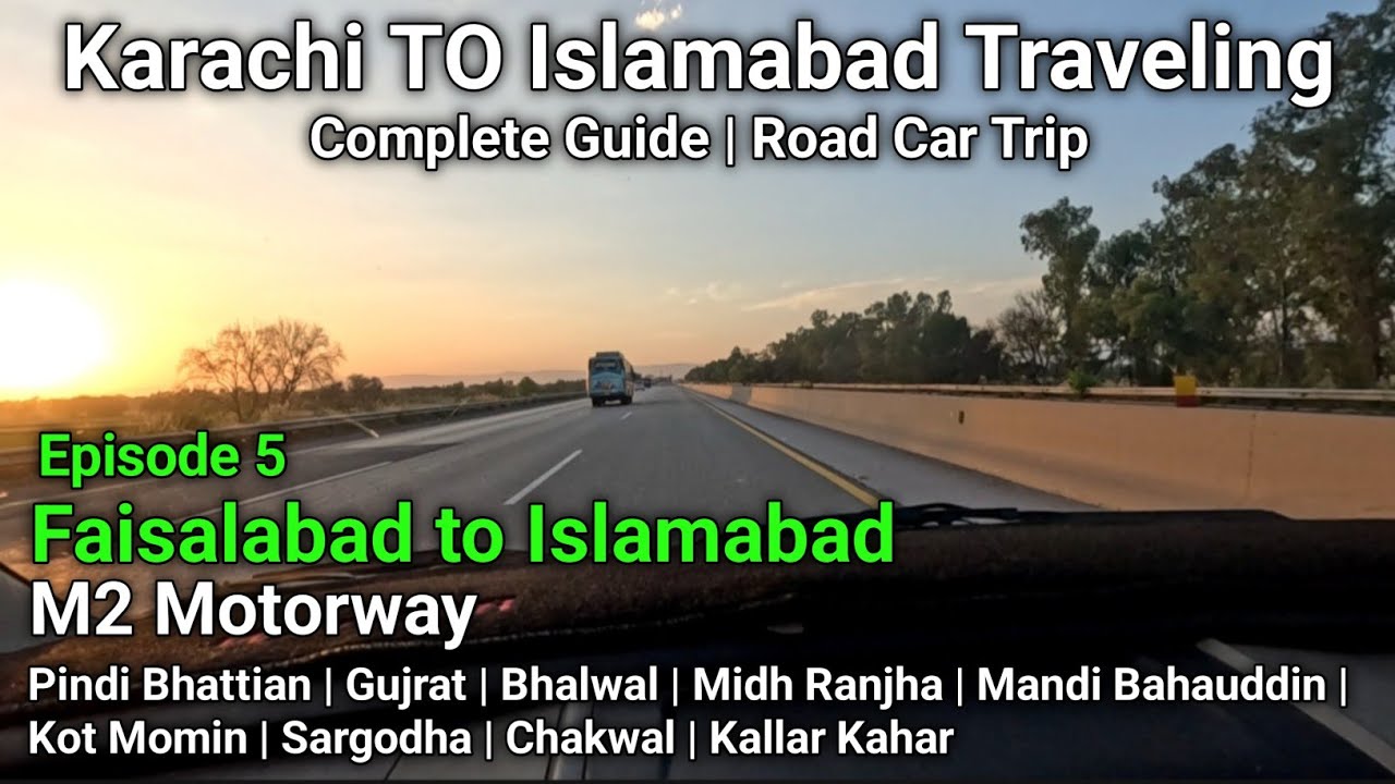 Faisalabad to Islamabad by Road Car Trip with Family | Complete Guide on M2 Motorway in Pakistan EP5