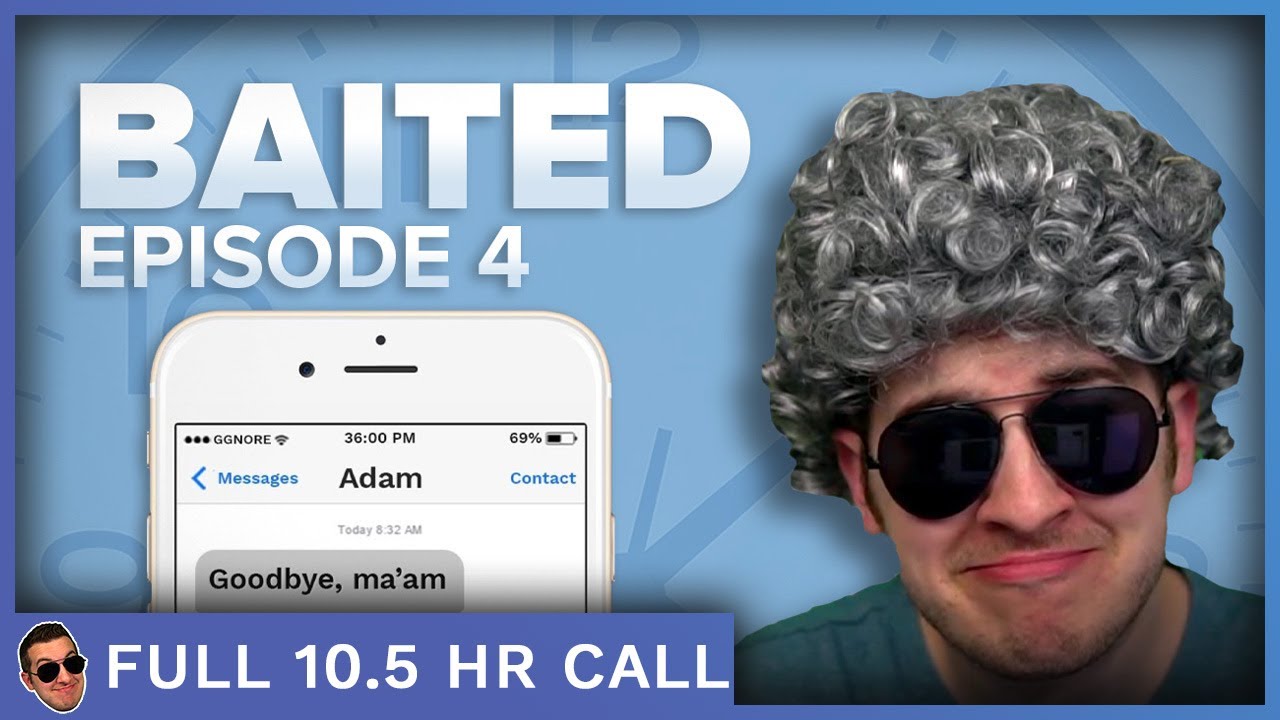 Four Scammers Wasted 36 Hours On Me: Baited Full Version Part 4