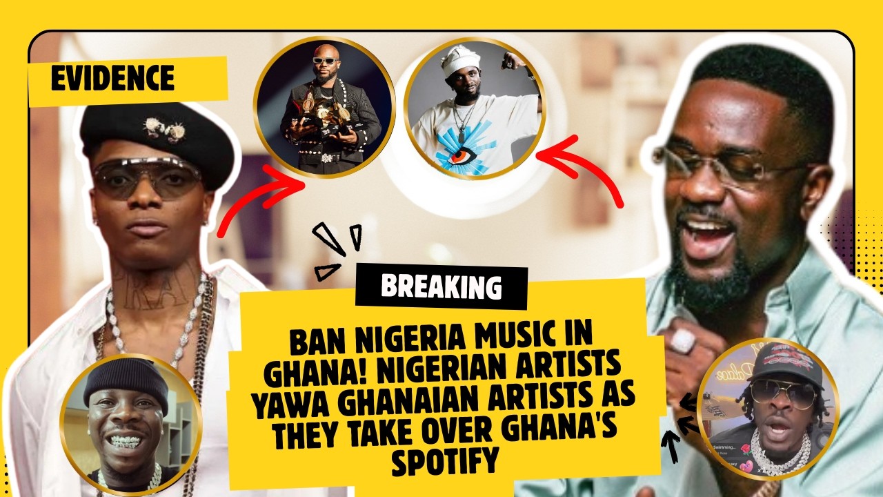 BAN Nigeria Music In Ghana! Nigerian Artists BEAT Ghanaian Artists As They Take Over Ghana's Spotify