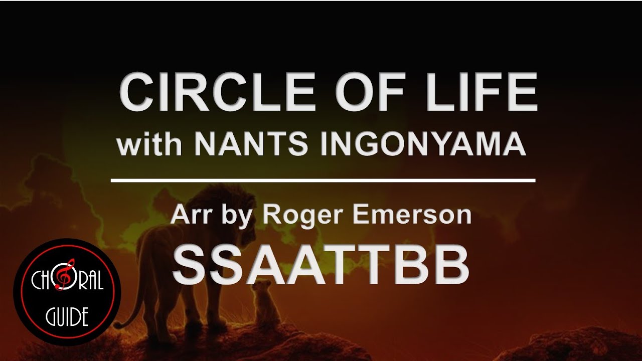 Circle of Life with Nants' Ingonyama - SSAATTBB | Arr Roger Emerson