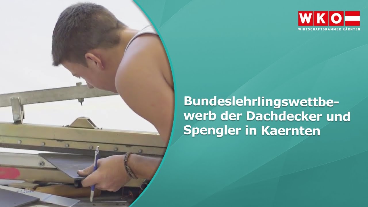Bundeslehrlingswettbewerb der Dachdecker und Spengler in Kaernten | WKK
