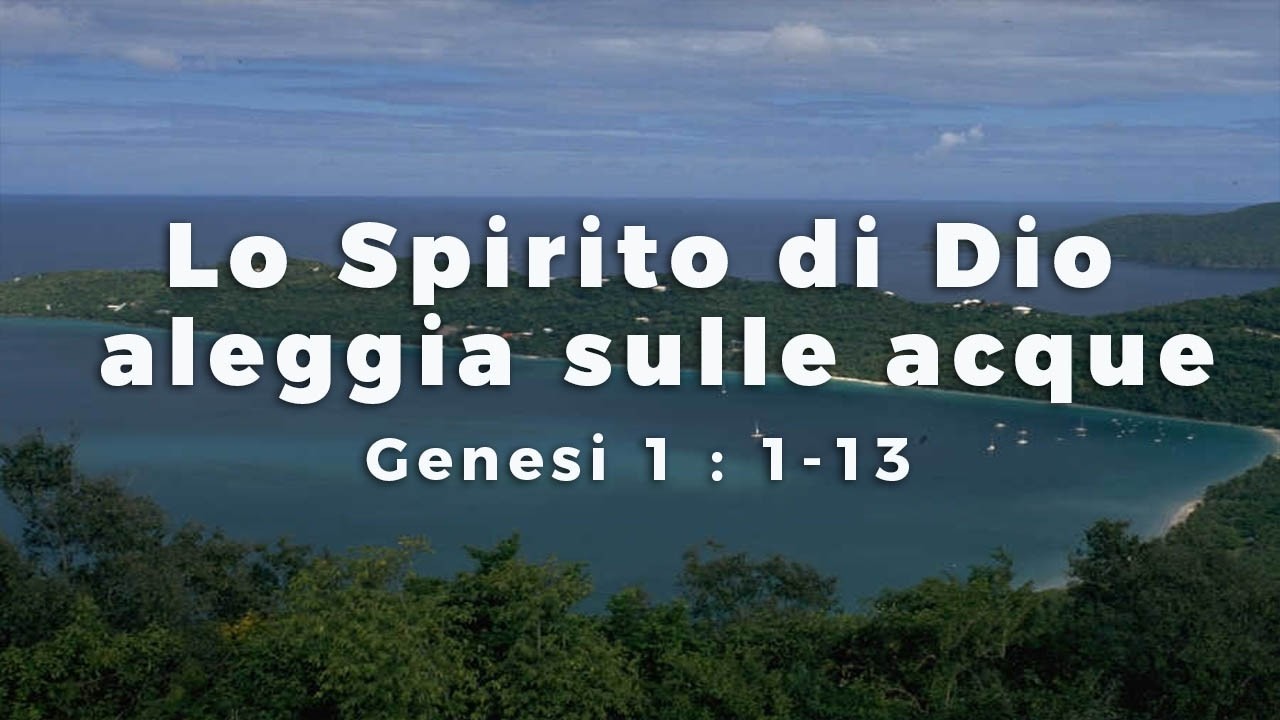 Lo Spirito di Dio aleggia sulle acque