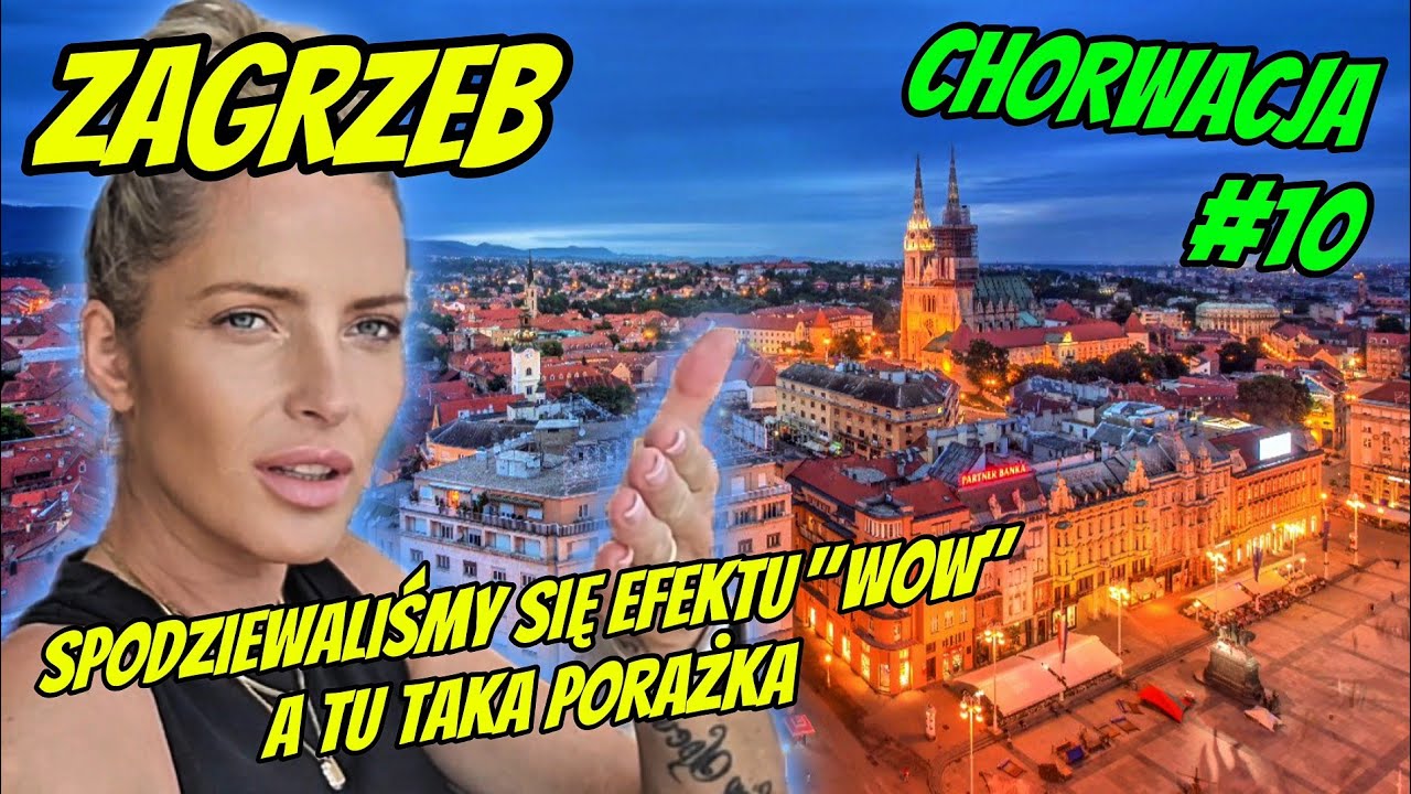 CHORWACJA #10 | ZAGRZEB, JESTEŚMY ROZCZAROWANI | Wracamy do domu | vlog 188