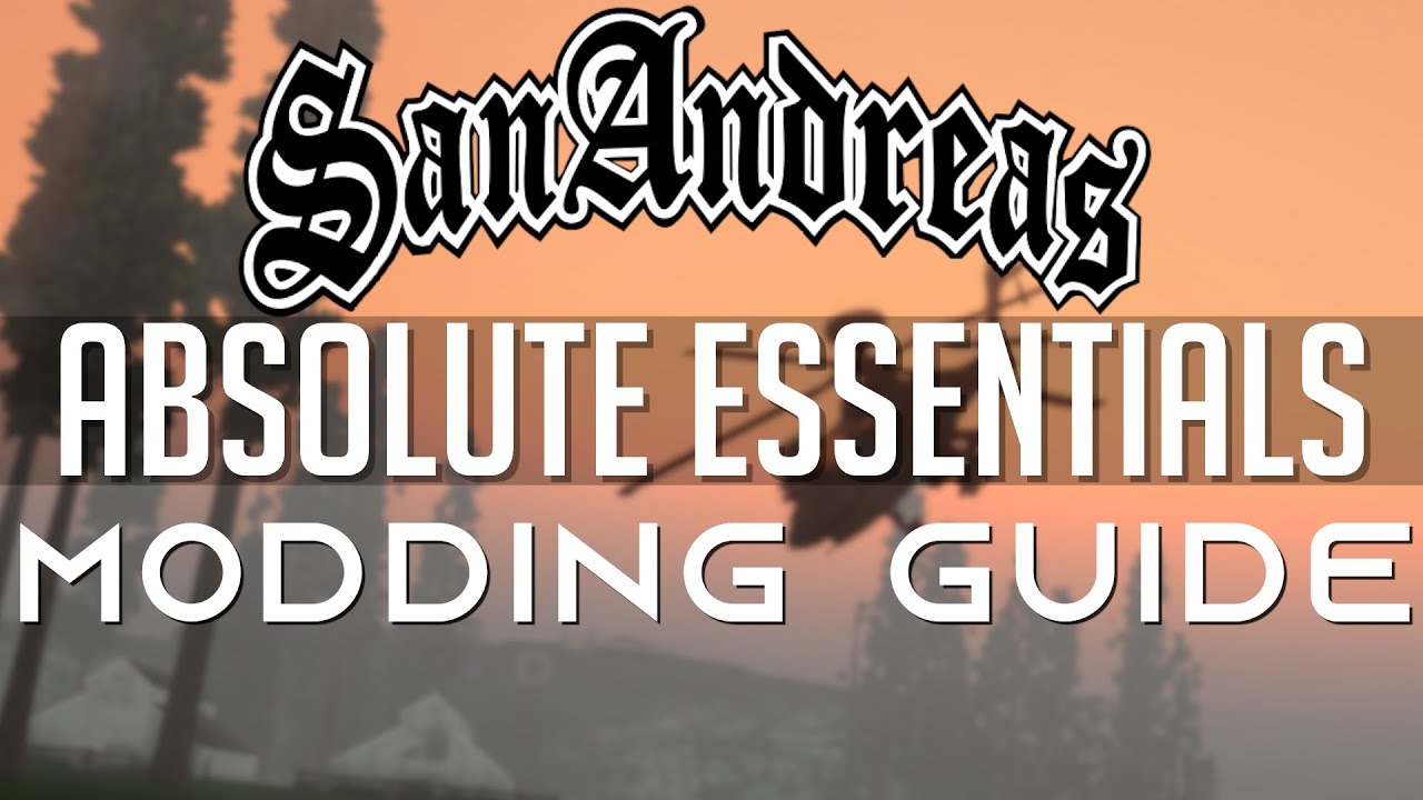 Руководство по моддингу GTA SA — Absolute Essentials