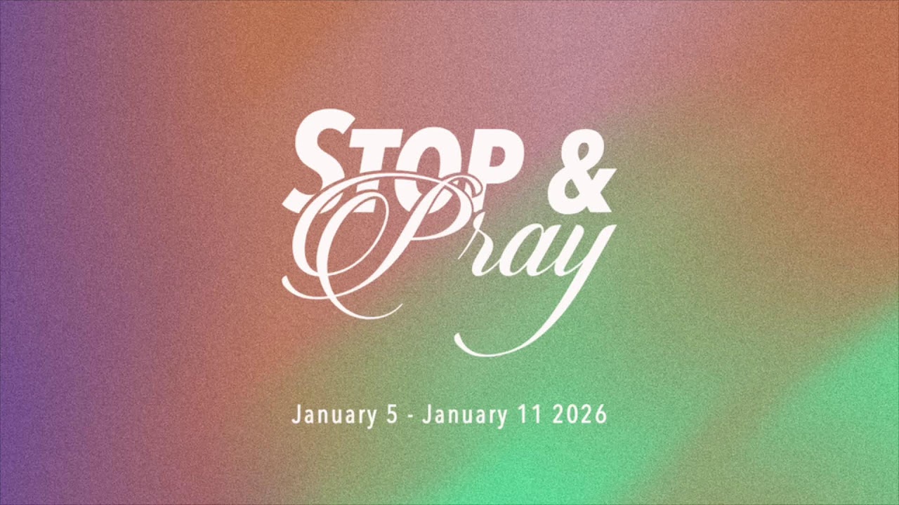 Stop and Pray | January 9