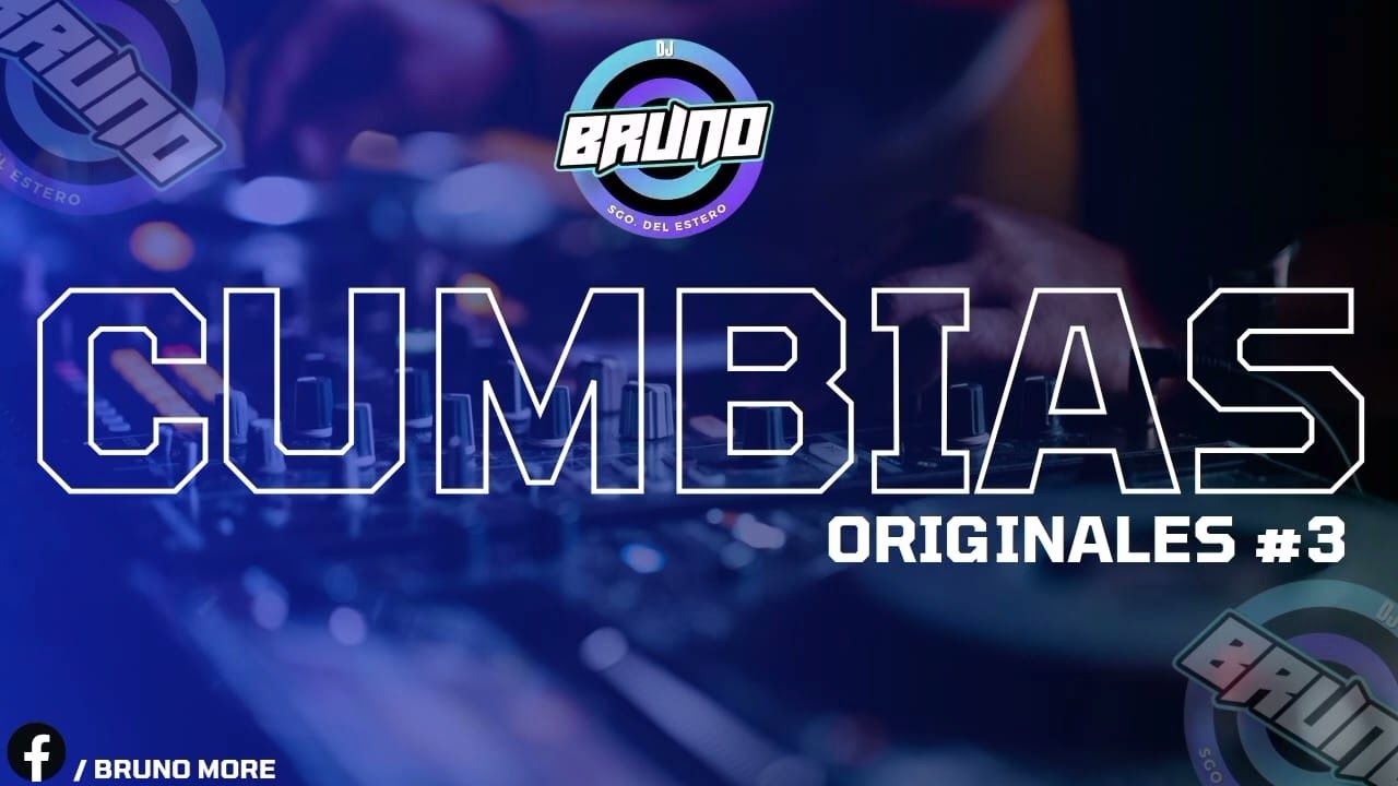 CUMBIAS ORIGIANLE #3 DJ BRUNO 2023