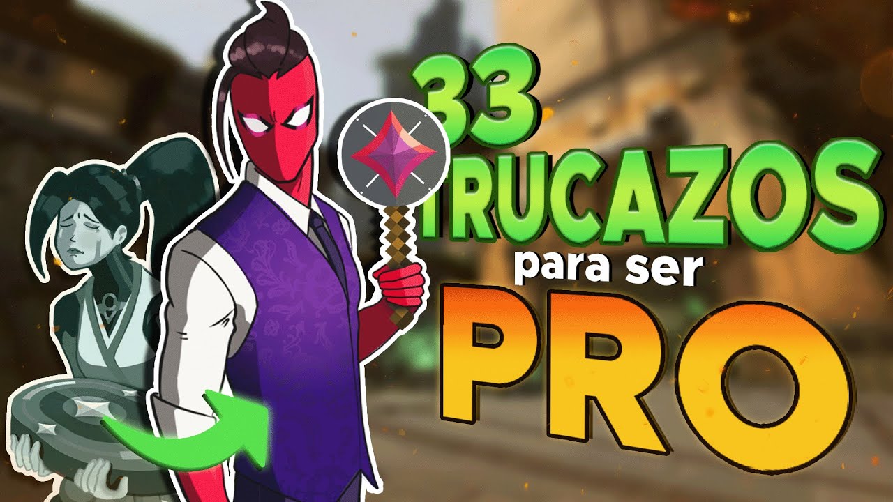 33 TRUCOS para MEJORAR RAPIDO en Valorant 