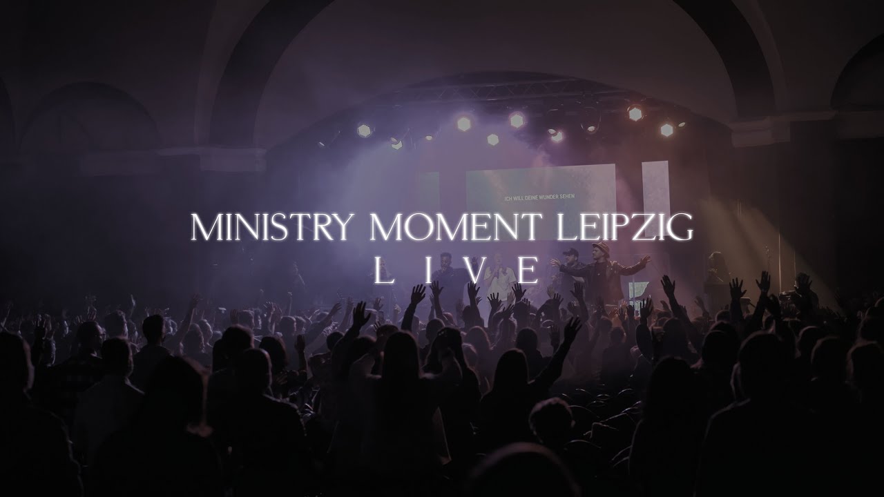 Ministry Moment LIVE in Leipzig (One Shot, Uncut & Unedited) mit Henok Worku & Rene Wagner