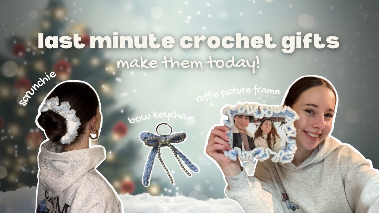 3 Last-Minute Crochet Gifts (Each Under 1 Hour)