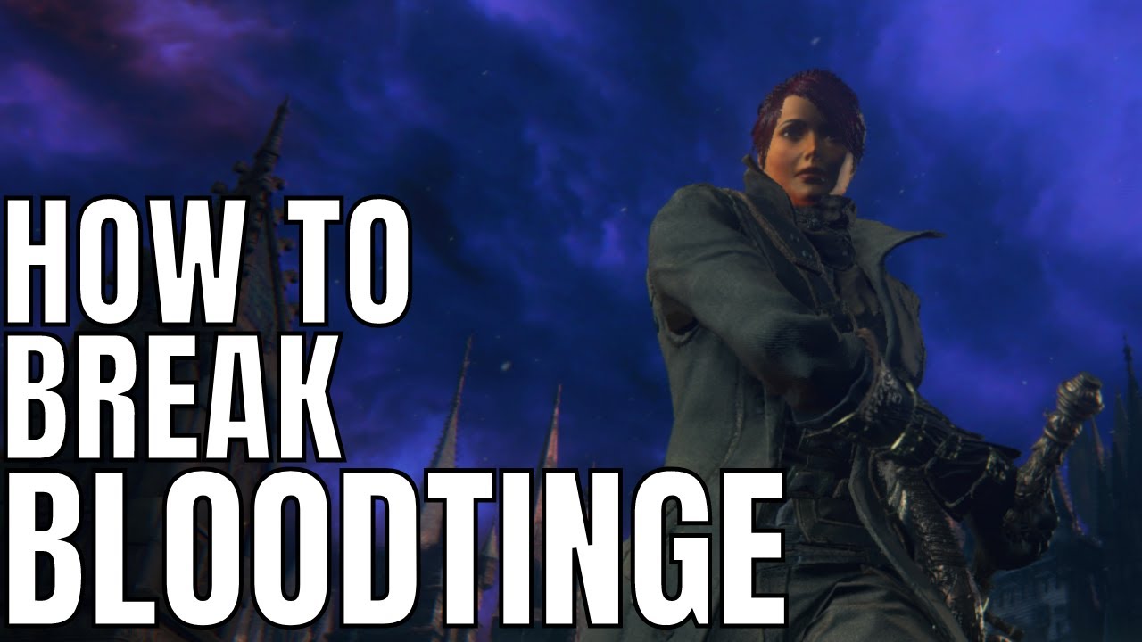 How to be OP EARLY with Bloodtinge - Bloodborne
