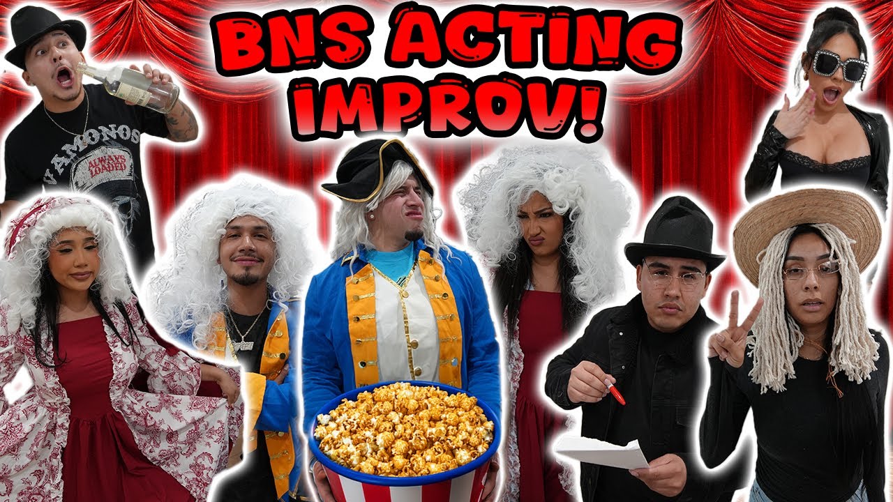 BNS ACTING IMPROV CHALLENGE !!