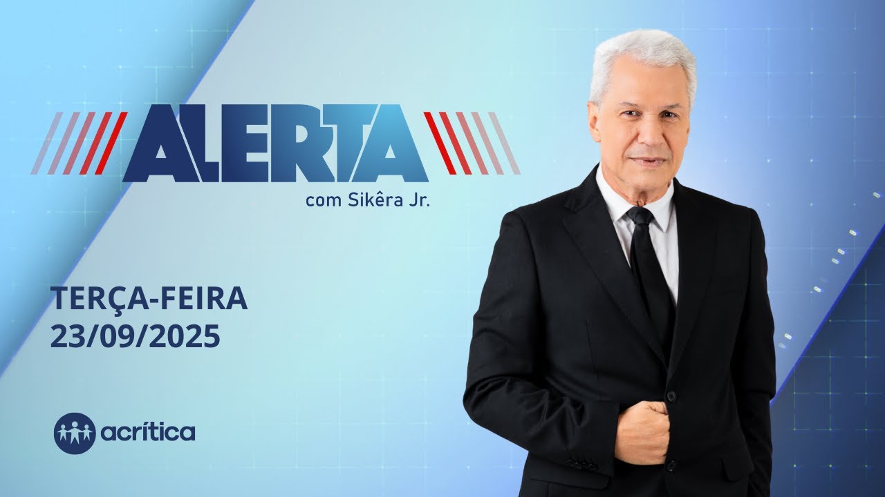 ALERTA | AO VIVO | 23/09/2025