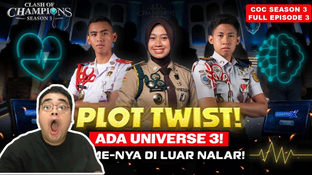 Clash of Champions (COC) SEASON 3 - EPS. 3 | PLOT TWIST! ADA UNIVERSE 3! 😱🔥 REACTION
