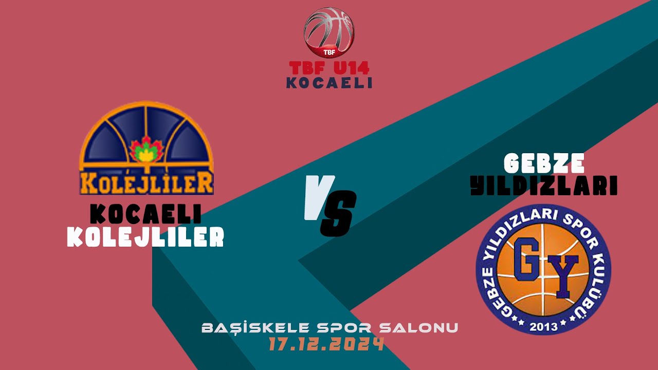 KOCAELİ KOLEJLİLER - 𝗚𝗘𝗕𝗭𝗘 𝗬𝗜𝗟𝗗𝗜𝗭𝗟𝗔𝗥𝗜 ᴛʙꜰ 𝐔𝟏4 | ᴋᴏᴄᴀᴇʟɪ  Grup D | Basketbol  ᴛᴀʀɪʜ 17-12-2024