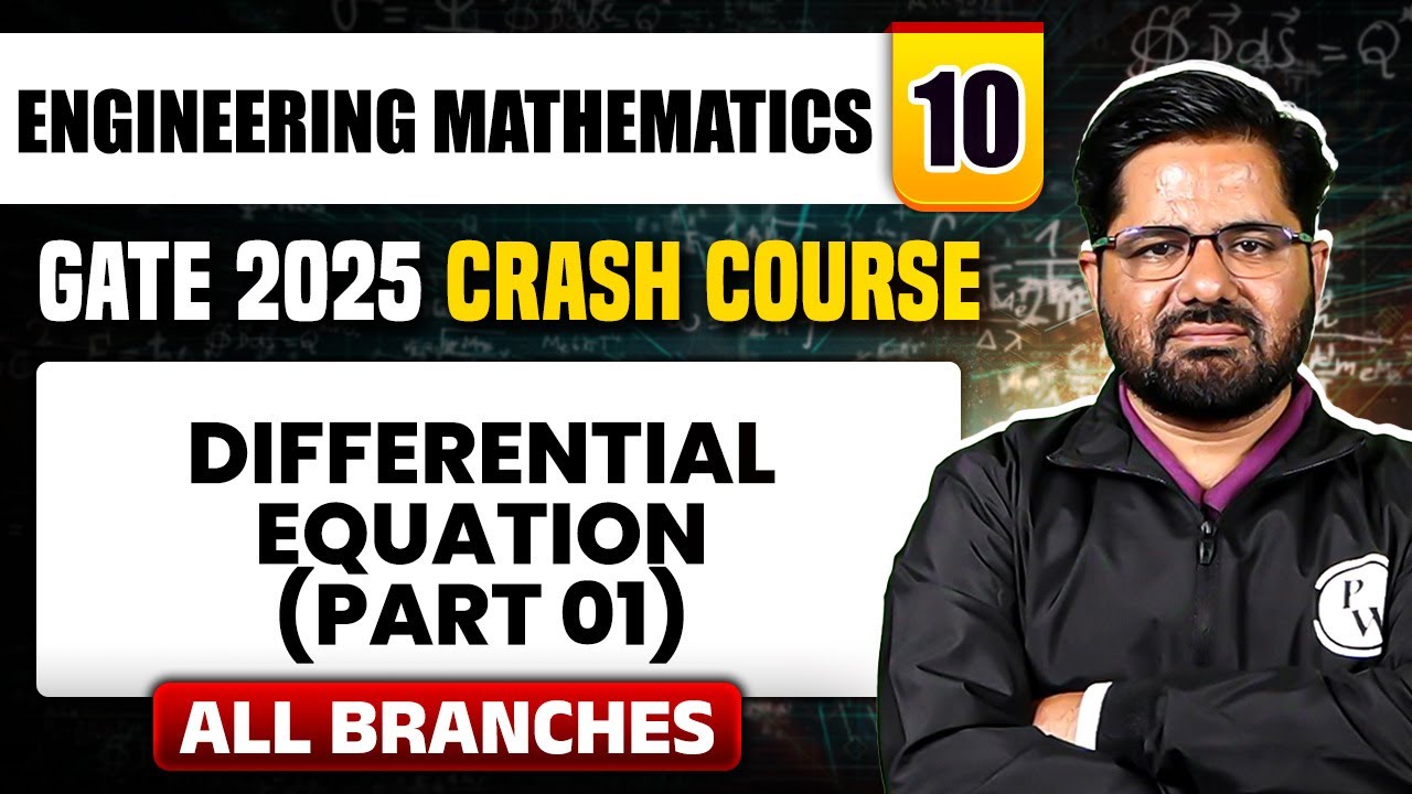 Engineering Mathematics 10 | Differential Equation (Part 01) | All Branches | GATE 2025 Crash Course