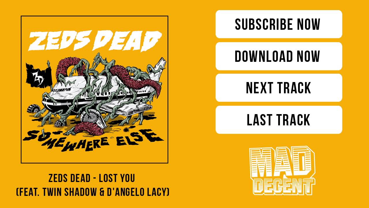 Zeds Dead - Lost You (feat. Twin Shadow & D'Angelo Lacy) [Official Full Stream]