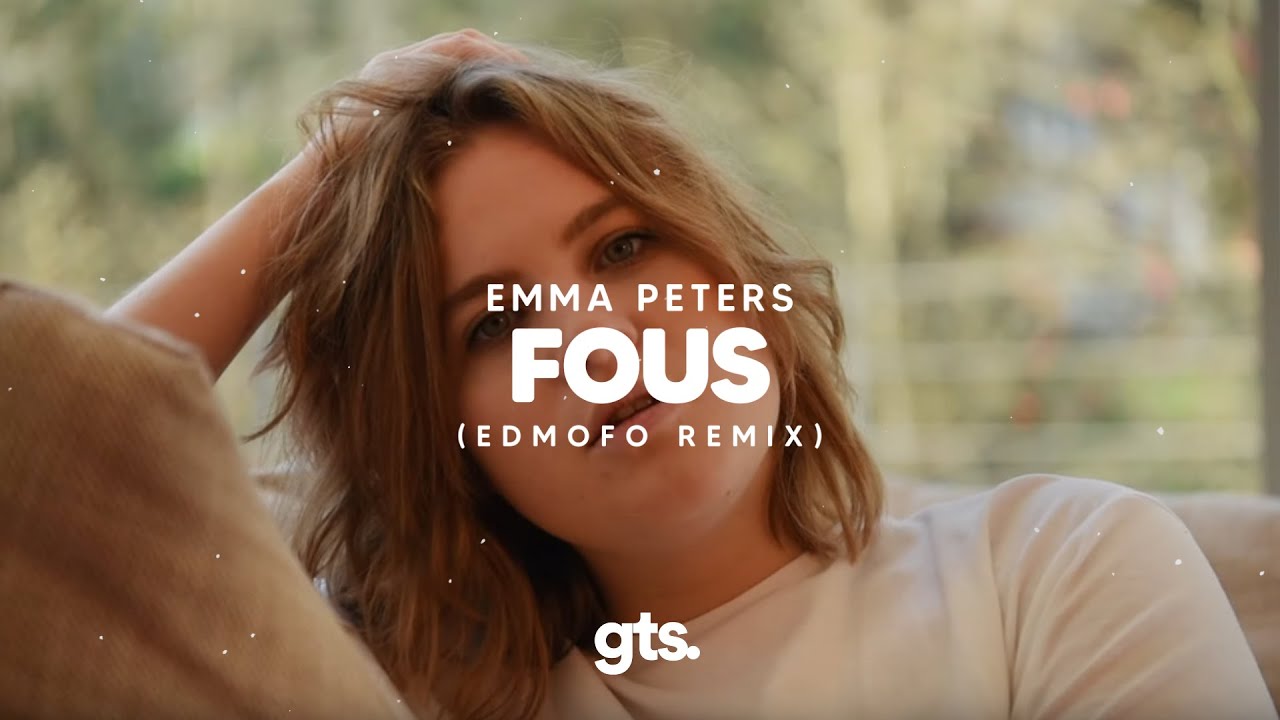 Emma Peters - Fous (Edmofo Remix) (Lyric)