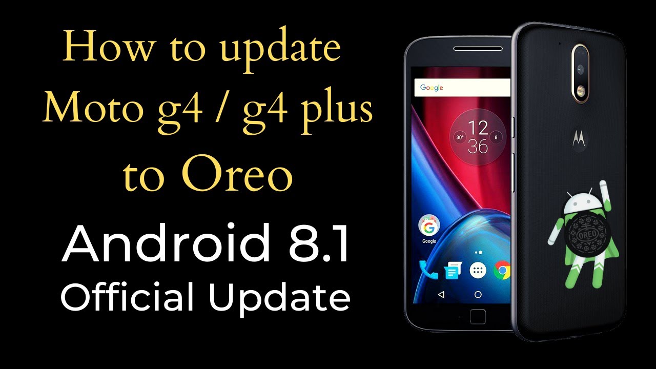 How to Update Moto G4 and G4 Plus to Android Oreo || Official Update