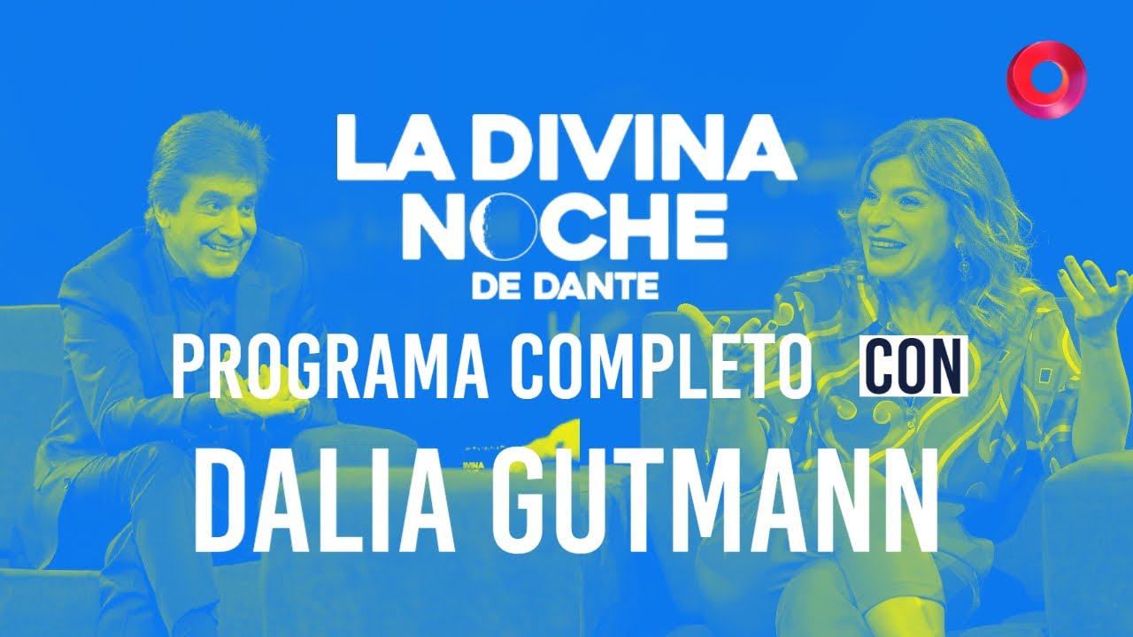 Dalia Gutmann habló de todo: humor, intimidad y su infancia | La Divina Noche de Dante