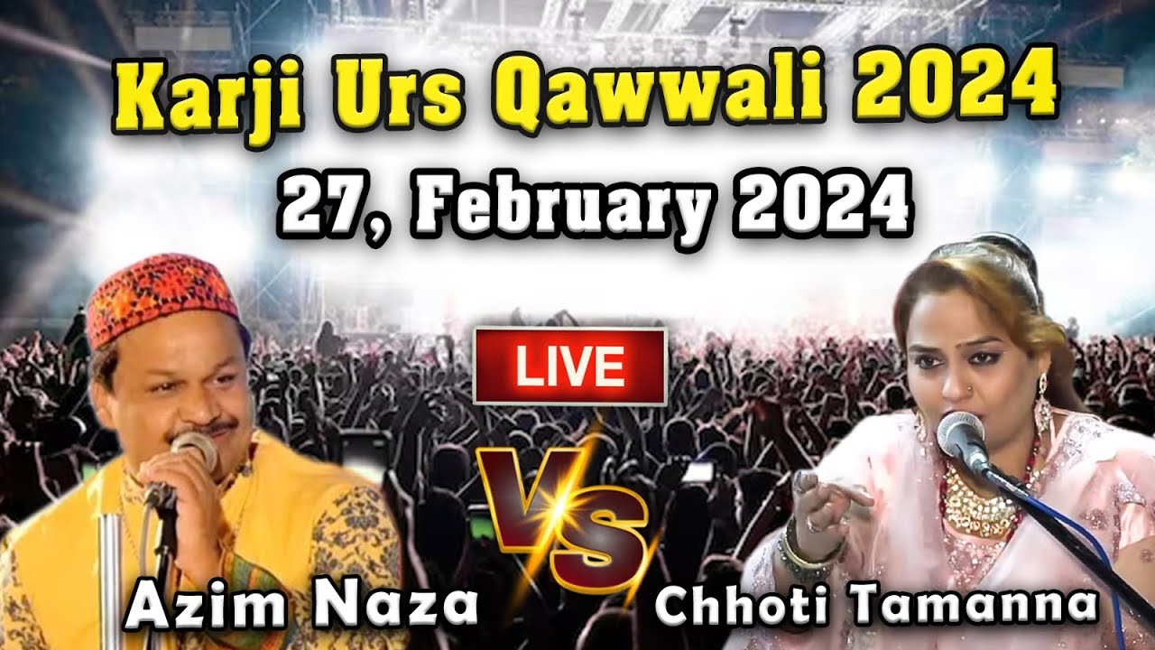 Karji Qawwali 2024 | Azim Naza vs Choti Tamanna | Live Qawwali 2024 | Qawwali Muqabla 2024