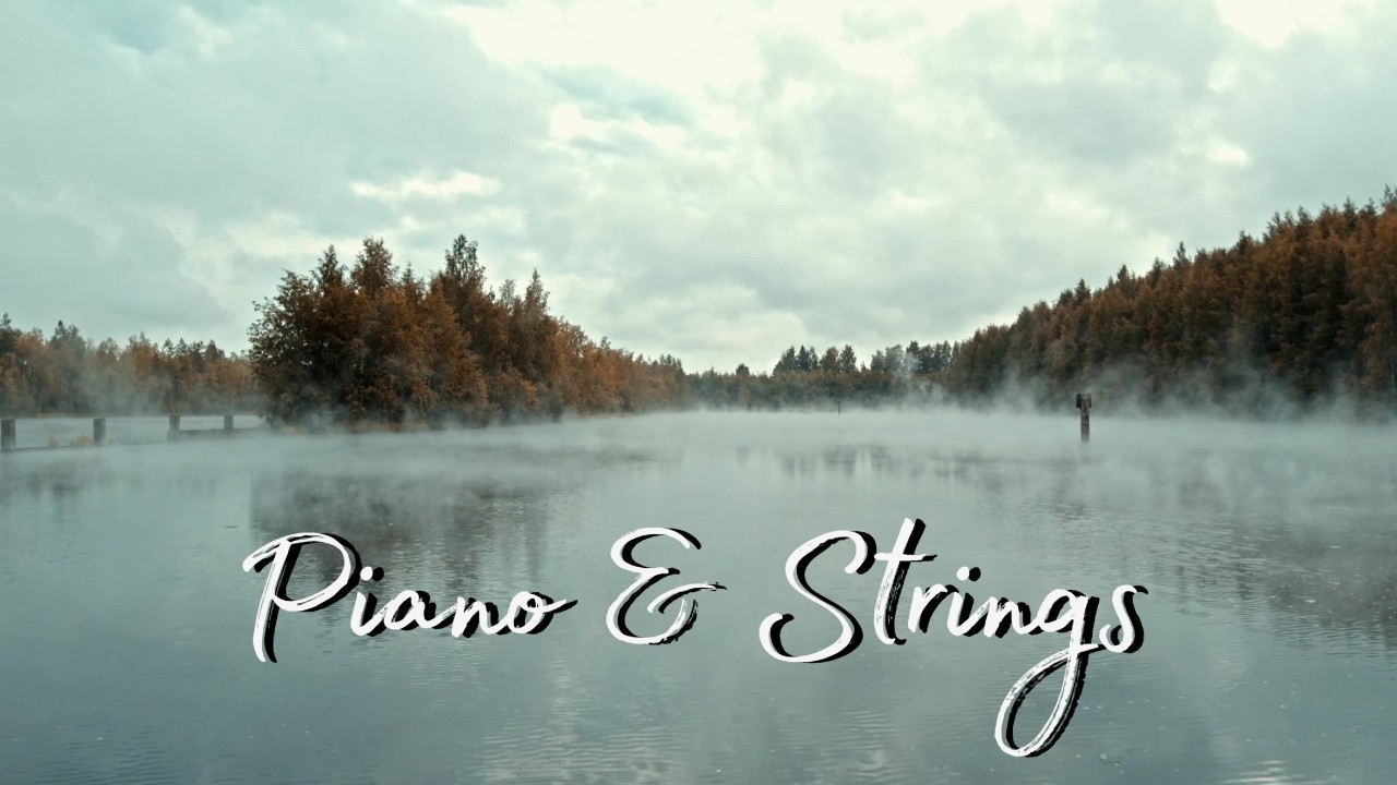 Haunting Piano & Strings | Спокойная инструментальная музыка для размышлений 🏞️