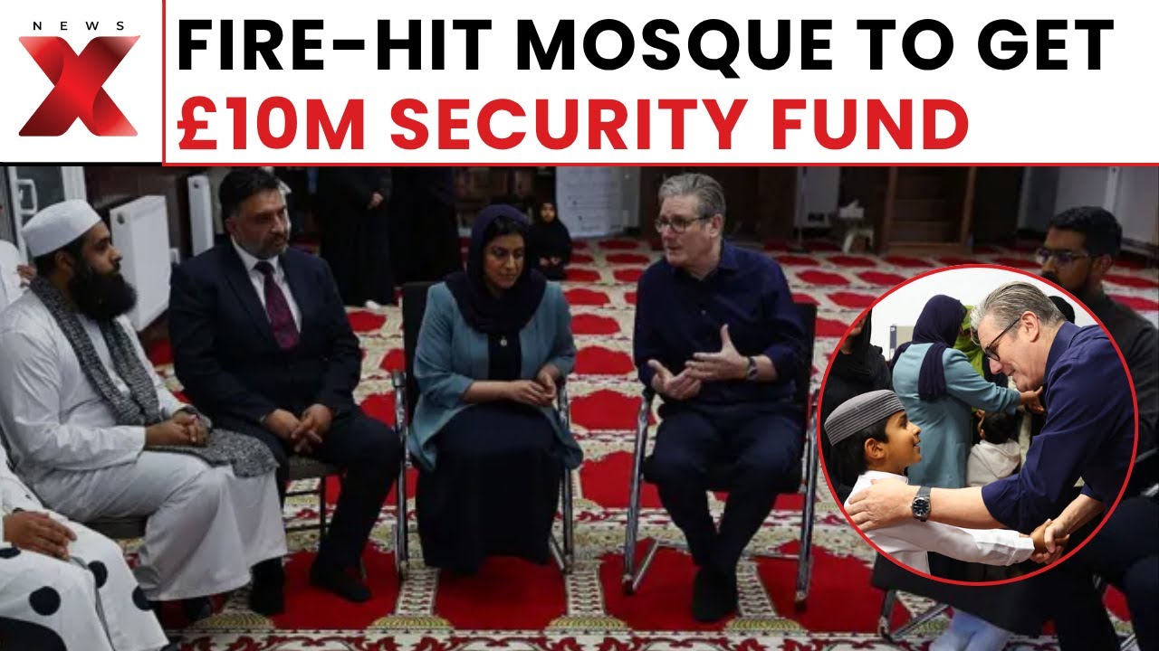 UK Mosque Attack: PM Keir Starmer Visits Fire-Hit Mosque, Pledges &pound;10M Security Funding | NewsX