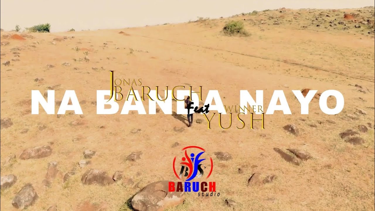 NA BANDA NA’O By JONAS BARUCH Ft YUSH WINNER Clip Officiel