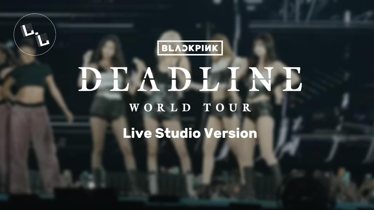 BLACKPINK - Deadline World Tour - Shut Down + Dance Break - Live Studio Version