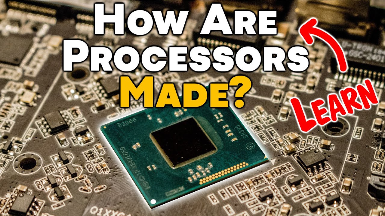 How CPUs and Processors are Made for Smartphones, Laptops, and Desktops