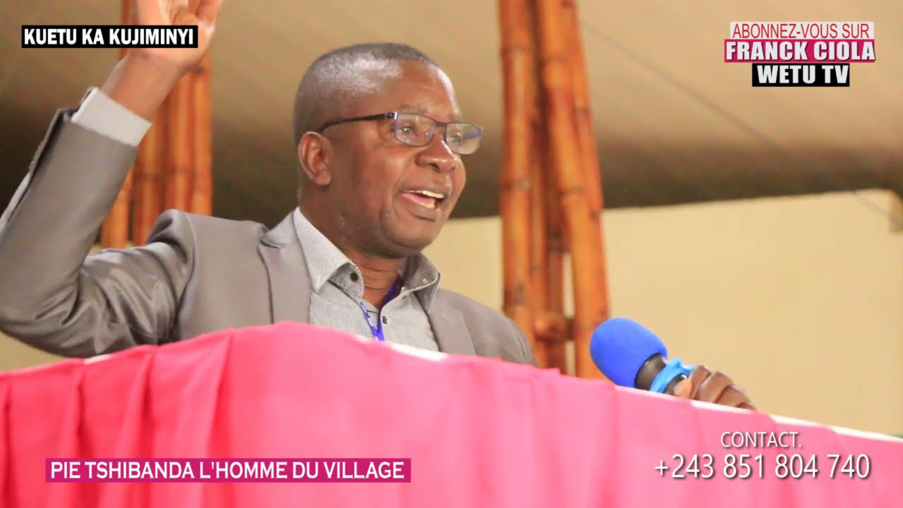 PIE TSHIBANDA : LE COMPLEXE DU VILLAGEOIS (COLLOQUE A NGANDAJIKA) NGANYI MUNTU WA KU MUSOKU ?