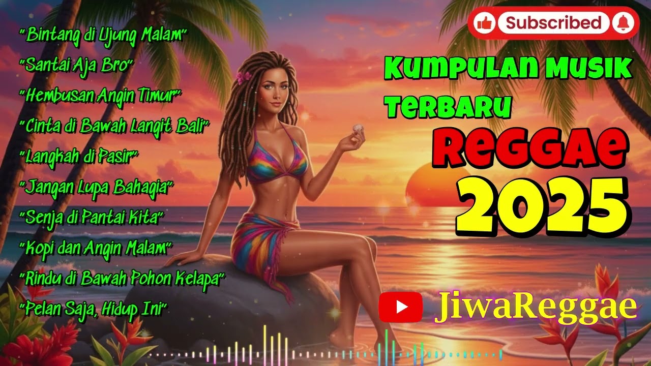 Musik Reggae 2025 Full Album Lengkap Kumpulan Lagu Favorit & Hits Terbaik Sepanjang Tahun