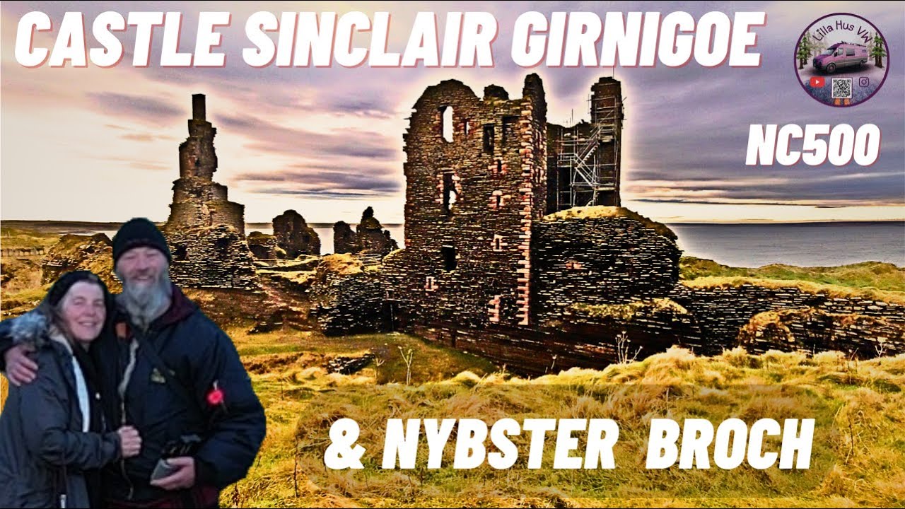 *Exploring Castle Sinclair and Nybster Broch / NC500